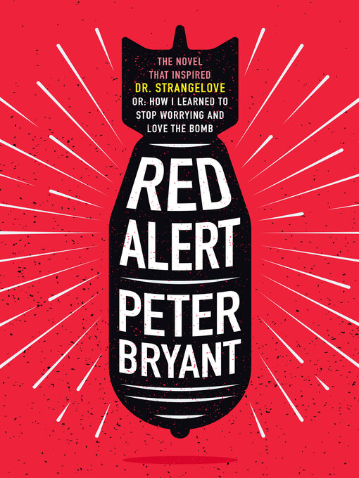 Title details for Red Alert by Peter Bryant - Available